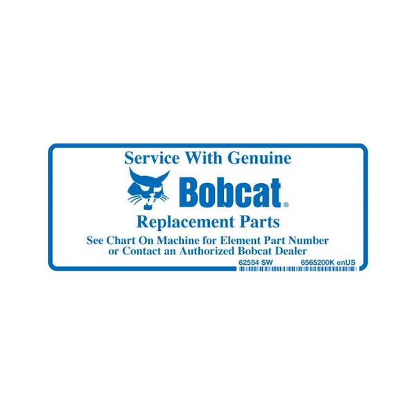 Bobcat 6565200 Service With Bobcat Parts Decal
