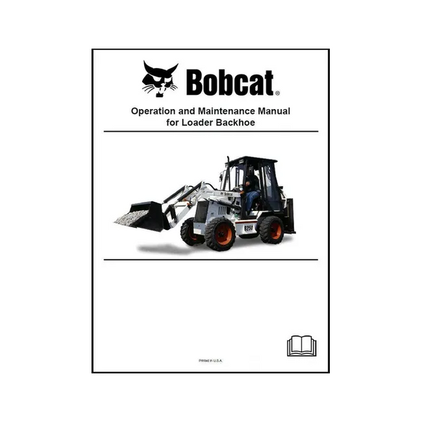 Bobcat 6902606 BL570 Backhoe Loader Operation And Maintenance Manual
