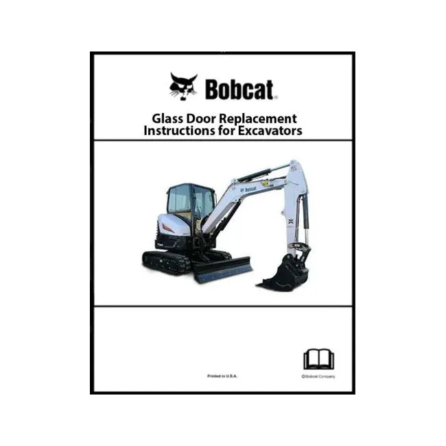 Bobcat 6903848ENUS Excavator Door Glass Replacement Instructions Paper Copy English