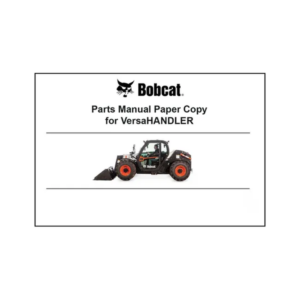 Bobcat 6987145 Versahandler Parts Manual Paper Copy English
