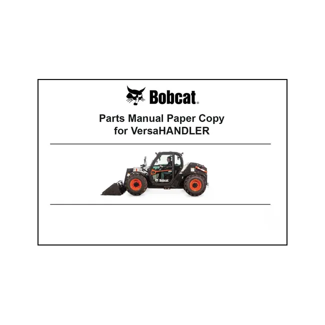 Bobcat 6987145 Versahandler Parts Manual Paper Copy English