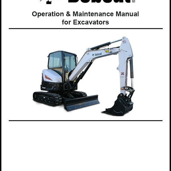 Bobcat 6990096 E26 Excavator Operation and Maintenance Manual Paper Copy English