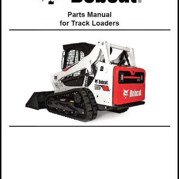 Bobcat 6990690 T550 Track Loader Parts Manual
