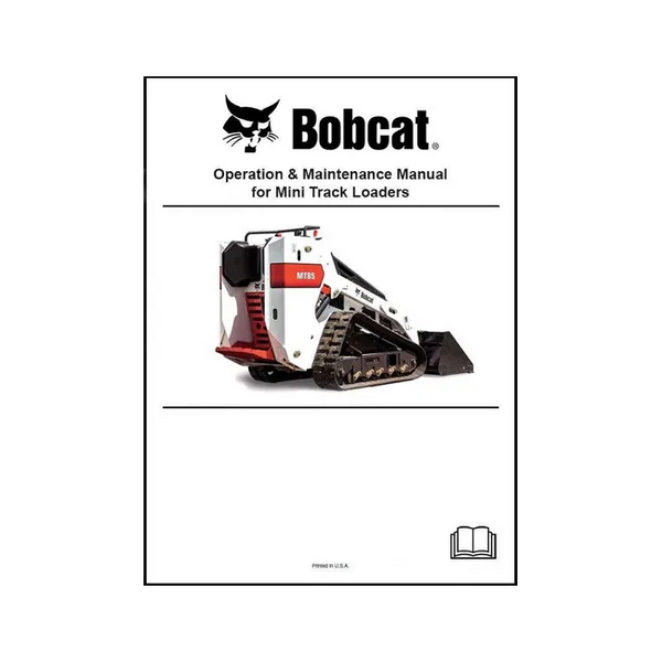 Bobcat 7274810ENUS MT85 Loader Operation and Maintenance Manual Paper Copy English