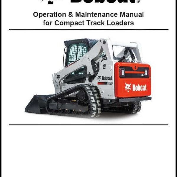 Bobcat 7277035ENUS T630 Loader Operation and Maintenance Manual Paper Copy English