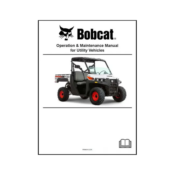 Bobcat 7280326ENUS 3650 Utility Vehicle Operation and Maintenance Manual Paper Copy English