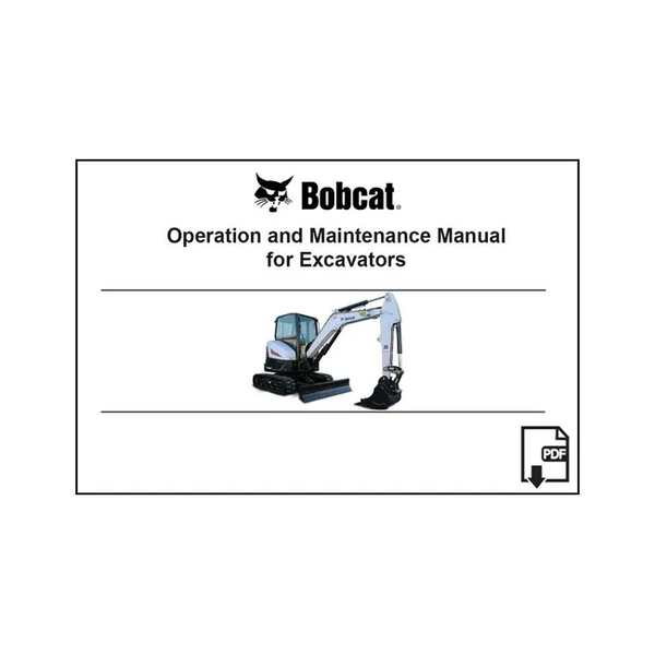 Bobcat 7300139ENUSPDF E45 Excavator Operation and Maintenance Digital Manual