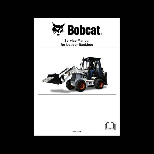 Bobcat 7376989ENUS Backhoe Service Manual Paper Copy English