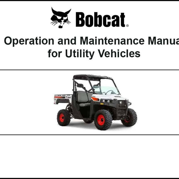 Bobcat 7393732ENUSPDF UV34 Utility Vehicle Operation and Maintenance Digital Manual